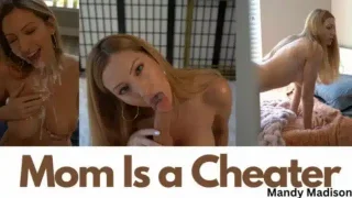 Mandy Madison – Mom is a Cheater 640x360 1 - 2025